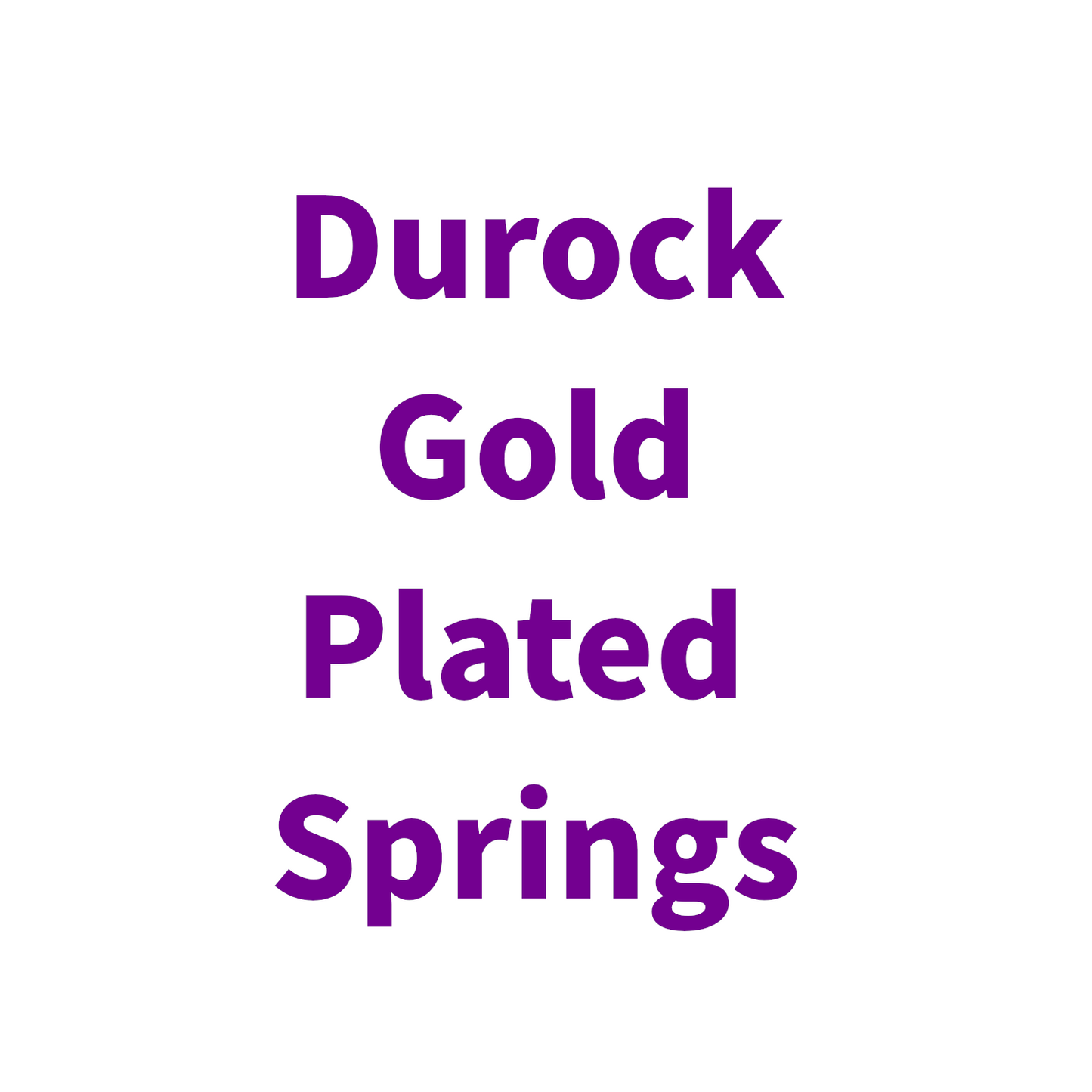 Durock Gold Plated Springs